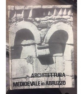 Architettura medioevale in Abruzzo. (dal VI al XVI secolo)