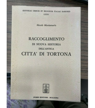Raccoglimento di nuova historia dell'antica Città di Tortona