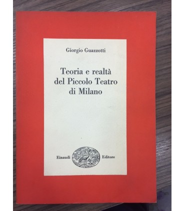 Teoria e reatà del Piccolo Teatro di Milano