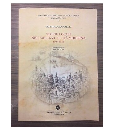 Storie locali nell'Abruzzo di età moderna. 1504-1806