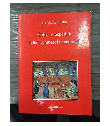 Città e ospedali nella Lombardia medievale
