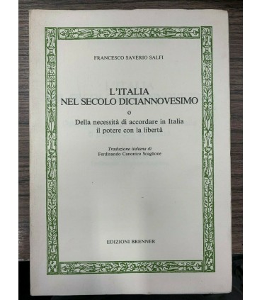 L'Italia nel secolo diciannovesimo o Della necessità di accordare in Italia il potere con la libertà