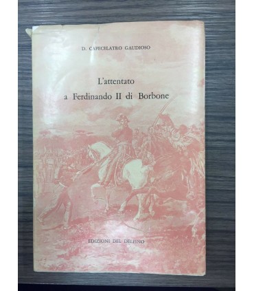 L'attentato a Ferdinando II di Borbone