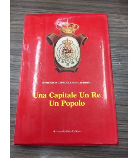 Una Capitale un Re Un popolo