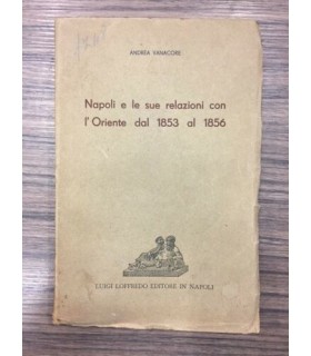 Napoli e le sue relazioni con l'Oriente dal 1853 al 1856