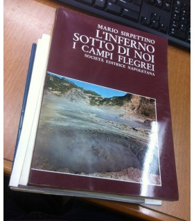 L'Inferno sotto di noi. I Campi Flegrei