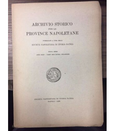 Archivio storico per le provincie napoletane. Anno XXXV - LXXIV dell'intera collezione