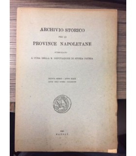 Archivio storico per le provincie napoletane. Volume XXIX LXVIII dell'intera collezione