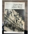 Angelo Maggi giovin signore, sindaco, filologo. 1870-1955