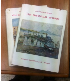 Un secolo d'oro. Antologia della Poesia Napoletana dal 1860 al 1960