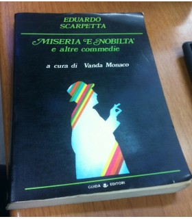 Miseria e nobiltà e altre commedie