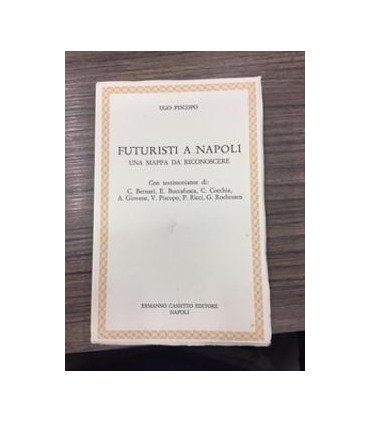 Futuristi a Napoli. Una mappa da riconoscere