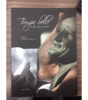 Tiempe belle dalle mie mani. Arte di Giuseppe Ercolano