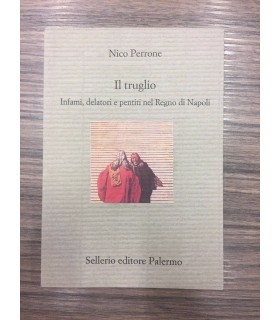 Il Truglio. Infami
