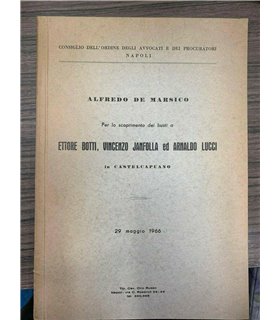 Per lo scoprimento dei busti a Ettore Botti, Vincenzo Janfolla ed Arnaldo Lucci in Castelcapuano