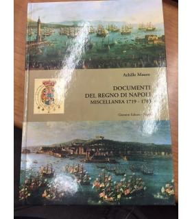 Documenti del Regno di Napoli. Miscellanea 1719-1783