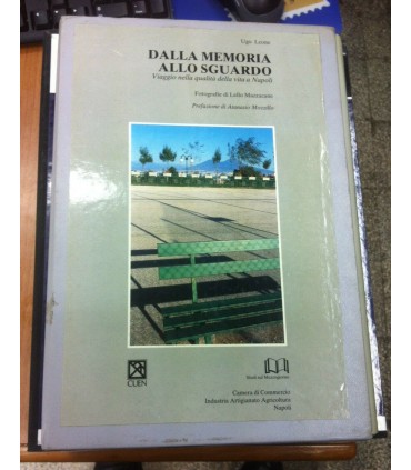 Dalla memoria allo sguardo. Viaggio nella qualità della vita a Napoli
