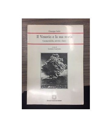 Il Vesuvio e la sua storia. Caratteristiche