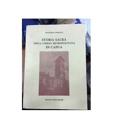 Storia sacra della chiesa metropolitana di Capua