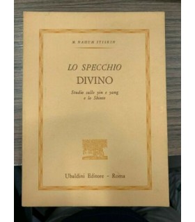 Lo specchio divino. Studio sullo yin e yang e lo Shinto.