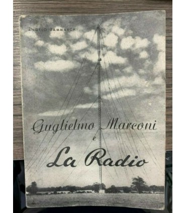Guglielmo Marconi e la Radio