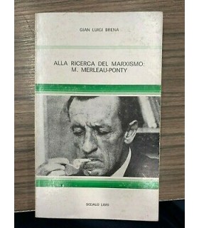 Alla ricerca del marxismo: M. Meleau-Ponty
