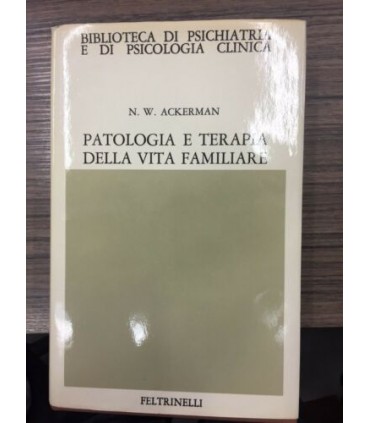 Patologia e terapia della vita familiare