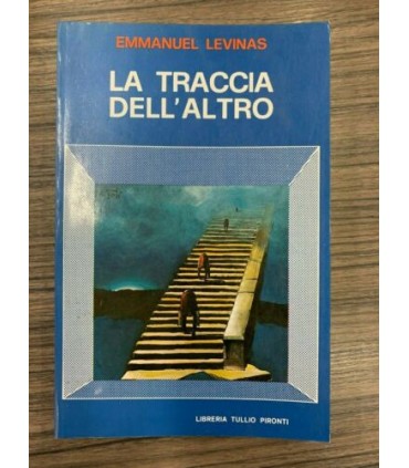 La traccia dell'altro. (Scorciatoie)