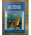 La traccia dell'altro. (Scorciatoie)