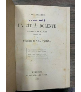 La città dolente. Lettere da Napoli e Bozzetti di vita quotidiana