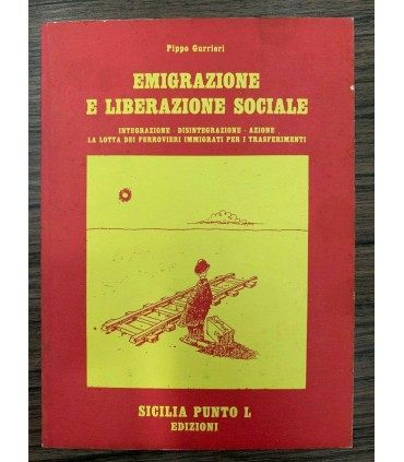 Emigrazione e liberazione socialie