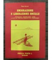 Emigrazione e liberazione socialie