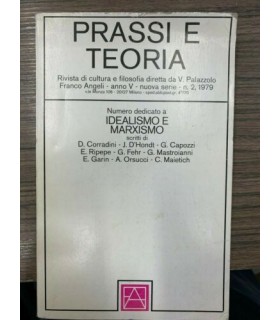 Prassi e teoria. Numero dedicato a Idealismo e marxismo