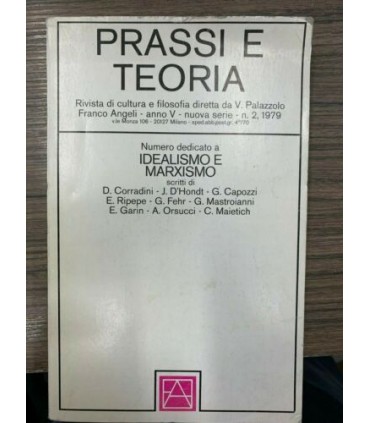 Prassi e teoria. Numero dedicato a Idealismo e marxismo