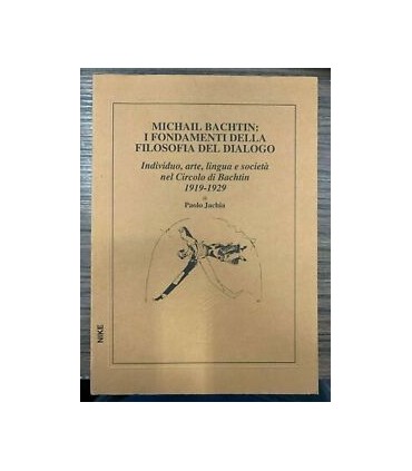Michail Bachtin: i fondamenti della filosofia del dialogo