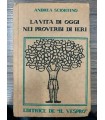 La vita di oggi nei proverbi di ieri