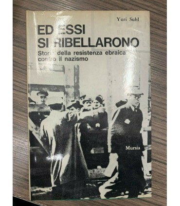 Ed essi si ribellarono
