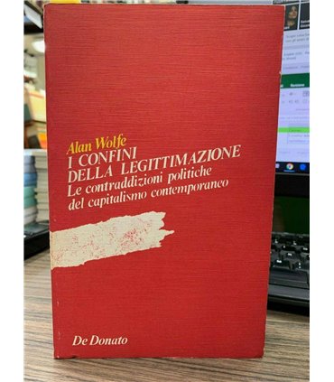 I confini dela legittimazione. Le contraddizioni politiche del capitalismo contemporaneo