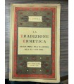 La tradizione ermetica nei suoi simboli - Nella sua dottrina nella sua arte regia