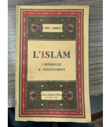 L'Islam. Credenze e istituzioni