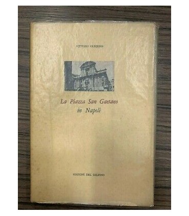 La Piazza San Gaetano in Napoli