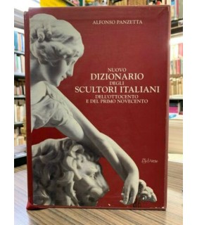 Nuovo dizionario degli scultori italiani dell'ottocento e del primo novecento