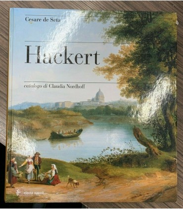 Hackert. Catalogo di Claudia Nordhoff