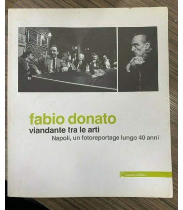 Fabio Donato. Viandante tra le arti. Napoli