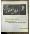Fabio Donato. Viandante tra le arti. Napoli, un fotoreportage lungo 40 anni