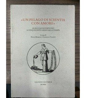 «Un pelago di scientia con amore»