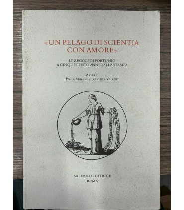 «Un pelago di scientia con amore»