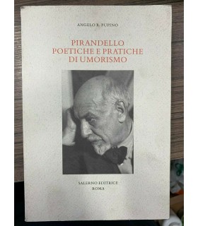 Pirandello poetiche e pratiche di Umorismo