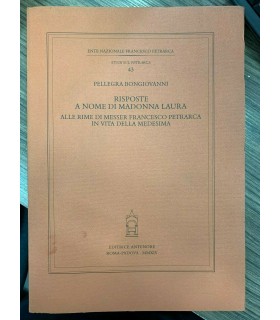 Risposte a nome di Madonna Laura alle rime di Messere Francesco Petrarca in vita della medesima.