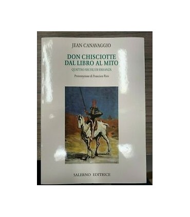 Don Chisciotte dal libro al mito
